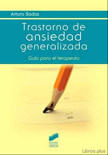 Descargar gratis ebook TRASTORNO DE ANSIEDAD GENERALIZADA en epub