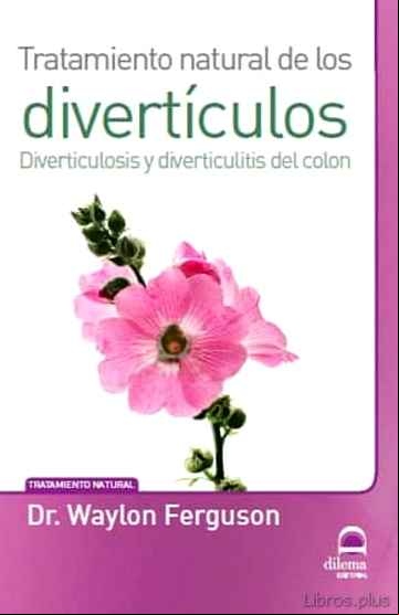 Descargar gratis ebook TRATAMIENTO NATURAL DE LOS DIVERTÍCULOS en epub
