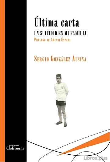 Descargar ebook ULTIMA CARTA. UN SUICIDIO EN MI FAMILIA en epub