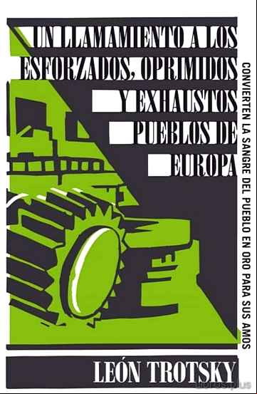 Descargar gratis ebook UN LLAMAMIENTO A LOS ESFORZADOS, OPRIMIDOS Y EXHAUSTOS PUEBLOS DE EUROPA (GREAT IDEAS) en epub