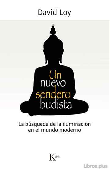 Descargar gratis ebook UN NUEVO SENDERO BUDISTA: LA BUSQUEDA DE LA ILUMINACION EN EL MUNDO MODERNO en epub