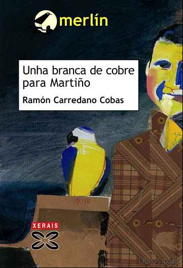 Descargar ebook UNHA BRANCA DE COBRE PARA MARTIÑO (PREMIO MERLIN 2005)