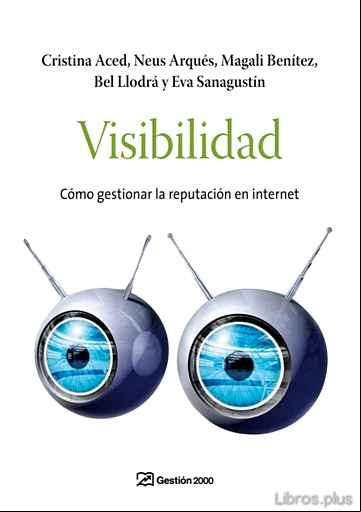 Descargar ebook VISIBILIDAD: COMO GESTIONAR LA REPUTACION EN INTERNET
