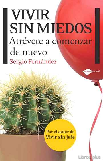 Descargar gratis ebook VIVIR SIN MIEDOS (4ª ED.) en epub
