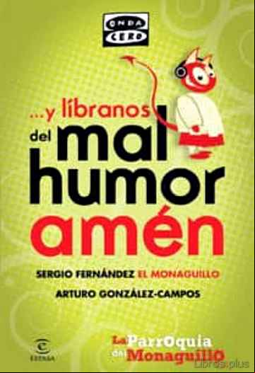 Descargar gratis ebook Y LIBRANOS DEL MAL HUMOR, AMEN en epub